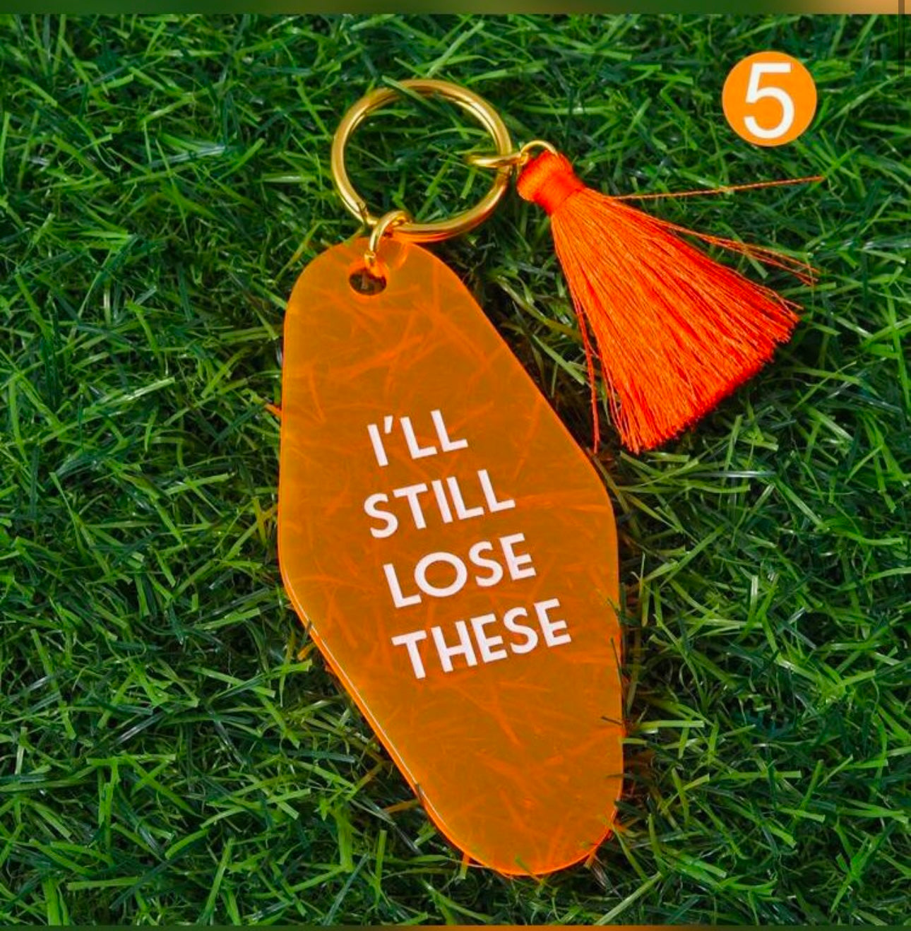 I'll Still Lose Them Keychain